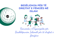 BESËLIDHJA PËR TË DREJTAT E FËMIJËS NË ISLAM – Konventa e Organizatës për Bashkëpunim Islamik për të drejtat e fëmijëve