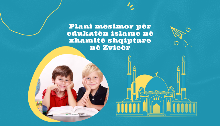 Plani mësimor për edukatën islame në xhamitë shqiptare në Zvicër