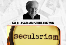 Sekularizmi(Pjesa e dytë): Talal Asad mbi Sekularizmin
