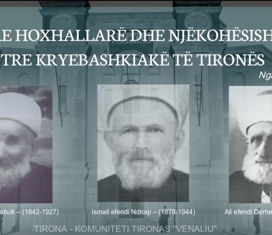 Tre hoxhallarë të shquar dhe njëkohësisht tre kryebashkiakë të kryeqytetit shqiptar Tiranës